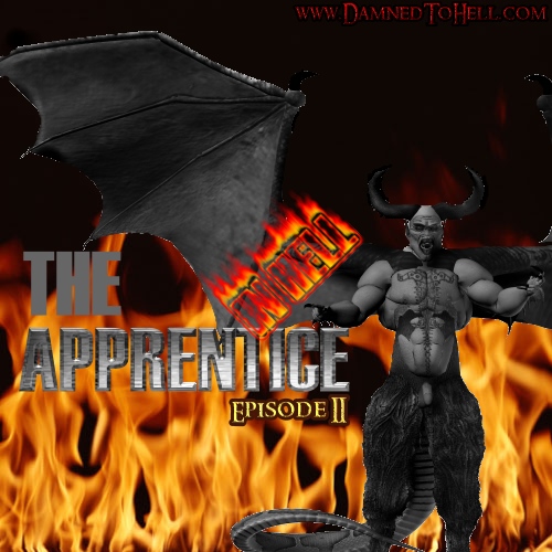 The Apprentice In Hell: Episode 2 <span class="label label-danger">NC-17</span>